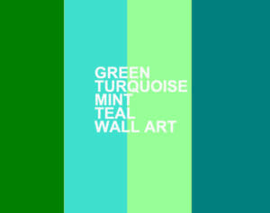 green-turquoise-mint-teal-wall-art